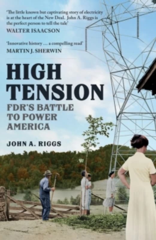 High Tension : FDR's Battle to Power America Paperback / softback