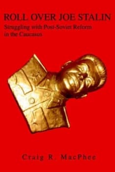 Roll Over Joe Stalin by Craig R Macphee Paperback