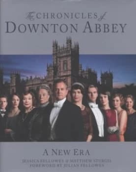 The Chronicles of Downton Abbey by Jessica Fellowes Hardback