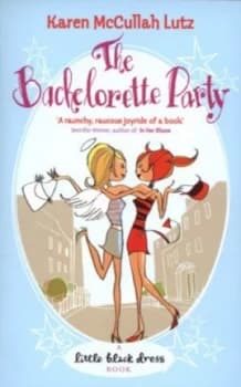 The Bachelorette Party by Karen Mccullah Lutz Paperback