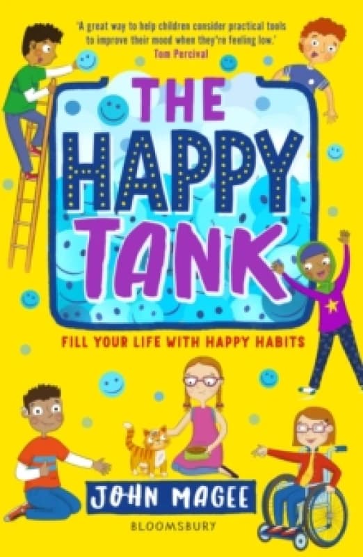 The Happy Tank : Fill Your Life With Happy Habits Paperback / softback