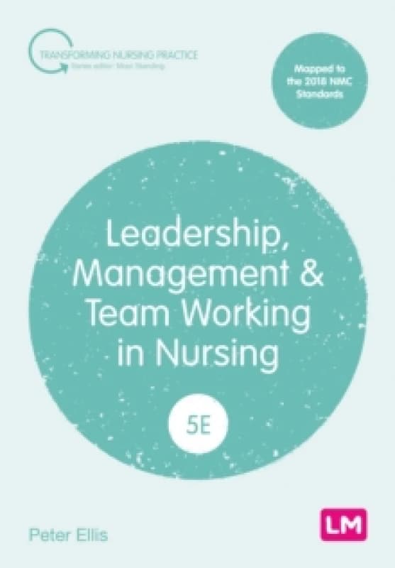Leadership, Management and Team Working in Nursing Paperback / softback