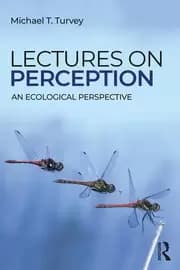 Lectures on Perception An Ecological Perspective