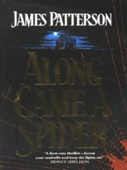 Along Came a Spider by James Patterson Hardback