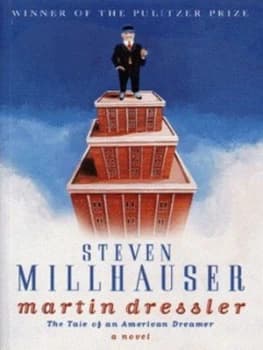 Martin Dressler by Steven Millhauser Paperback