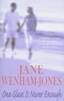 One Glass Is Never Enough by Jane Wenham-Jones Paperback