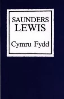 Cymru Fydd by Saunders Lewis Book