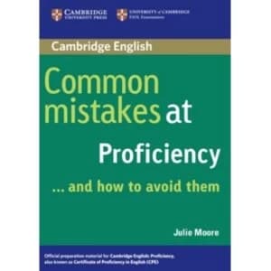 Common Mistakes at Proficiency...and How to Avoid Them by Julie Moore (Paperback, 2005)