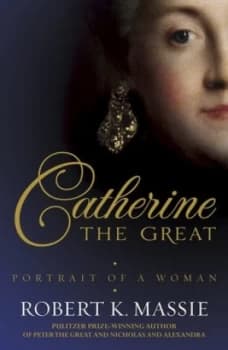 Catherine the Great by Robert K. Massie Paperback
