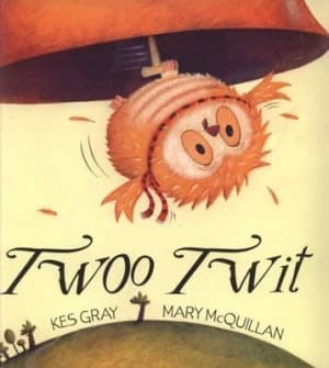 Twoo Twit by Kes Gray Book