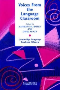 Voices from the Language Classroom by Kathleen M. Bailey Book