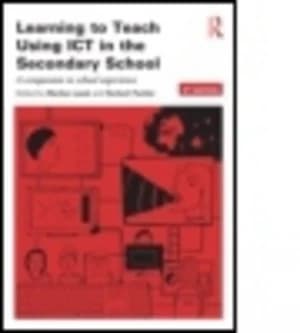 Learning to Teach Using Ict in the Secondary School by Marilyn Leask Paperback