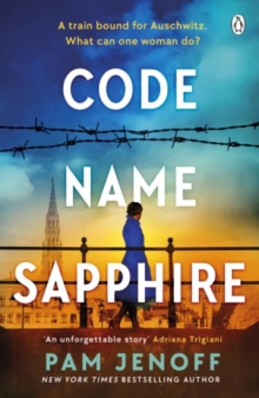Code Name Sapphire : The unforgettable story of female resistance in WW2 inspired by true events Paperback / softback