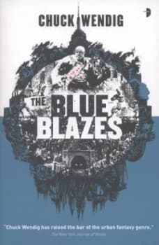 The Blue Blazes by Chuck Wendig Paperback