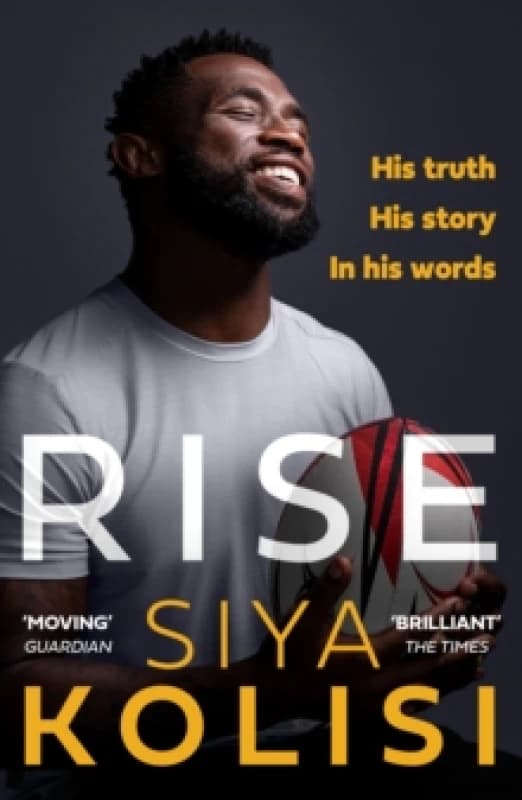 Rise. Paperback. By Siya Kolisi, Boris Starling Books