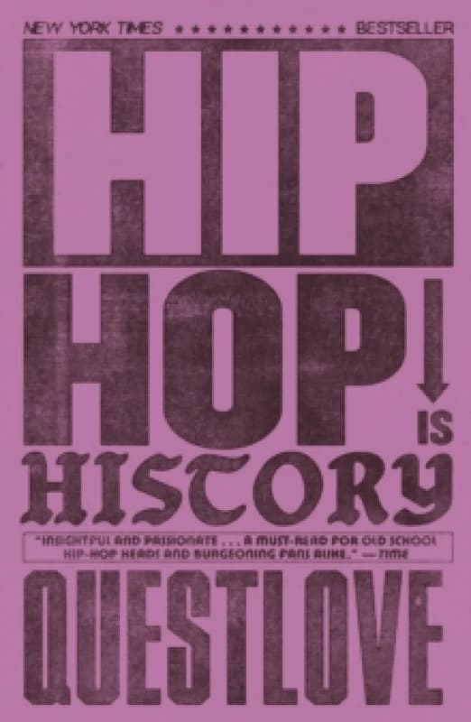 Hip-Hop Is History : The New York Times bestseller Paperback / softback