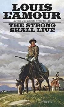 Strong Shall Live by Louis Lamour Book