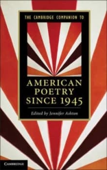 The Cambridge Companion to American Poetry since 1945 by Jennifer Ashton Book