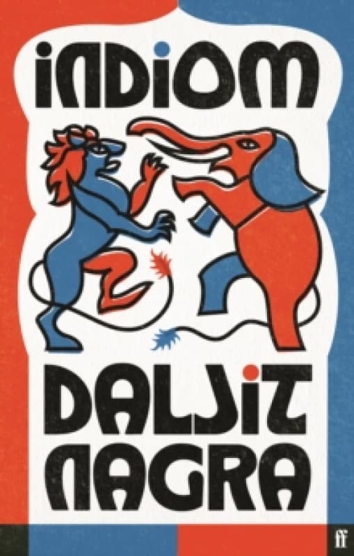 Indiom. Hardback. By Daljit Nagra Books