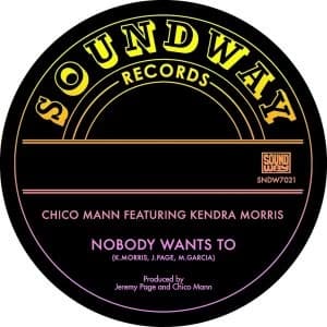 Chico Mann Featuring Kendra Morris - Nobody Wants To Vinyl