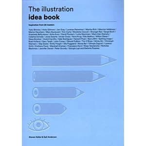 The Illustration Idea Book Inspiration from 50 Masters Paperback / softback 2018