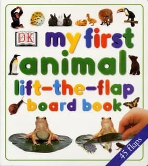 My First Animal Lift-the-Flap Board Book. by Linda Esposito Book