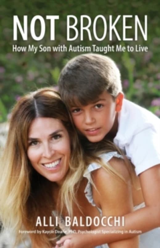 Not Broken - How My Son with Autism Taught Me to Live Paperback / softback