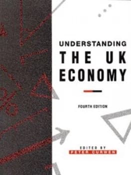 Understanding the UK Economy by Peter J Curwen Paperback