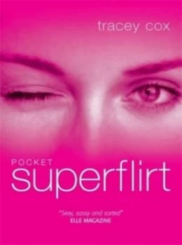 Pocket Superflirt by Tracey Cox Hardback