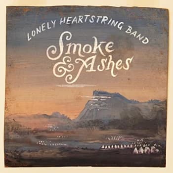 The Lonely Heartstring Band - Smoke & Ashes CD
