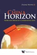 china horizon the glory and dream of a civilizational state