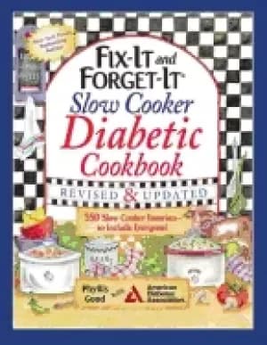 fix it and forget it slow cooker diabetic cookbook 550 slow cooker favorite