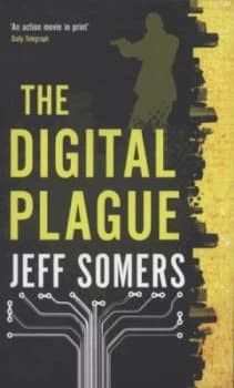 The Digital Plague by Jeff Somers Book