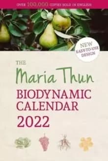 The Maria Thun Biodynamic Calendar : 2022