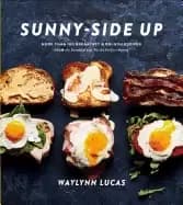 sunny side up more than 100 breakfast and brunch recipes from the essential