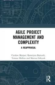 Agile Project Management and Complexity A Reappraisal