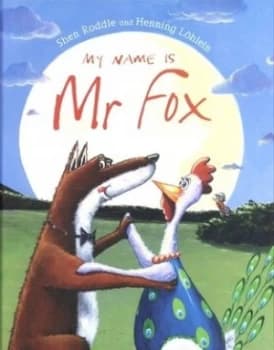 My Name Is Mr Fox by Shen Roddie Hardback