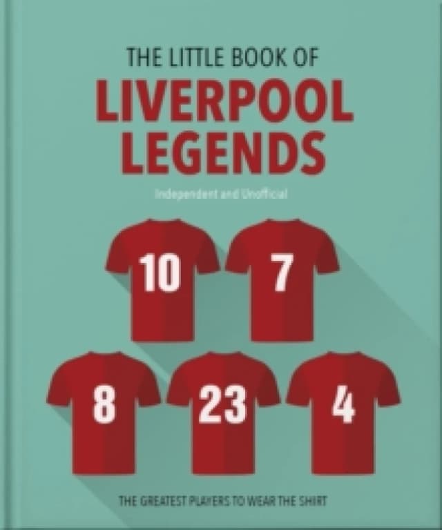 The Little Book of Liverpool Legends. Hardback. By Orange Hippo Books