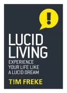 lucid living experience your life like a lucid dream
