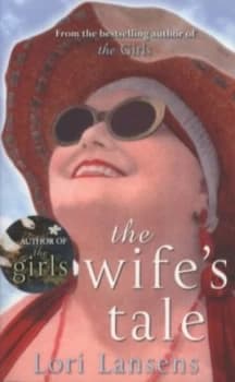 The Wifes Tale by Lori Lansens Paperback