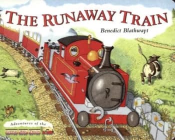 The Runaway Train by Benedict Blathwayt Hardback
