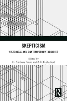 SkepticismHistorical and Contemporary Inquiries