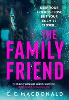 The family friend by C. C. MacDonald