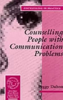 Counselling people with communication problems by Peggy Dalton