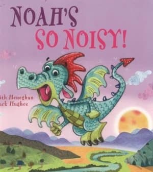 Noahs so Noisy by Judith Heneghan Paperback
