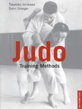 Judo Training Methods by Takahiko Ishikawa and Donn F Draeger Paperback