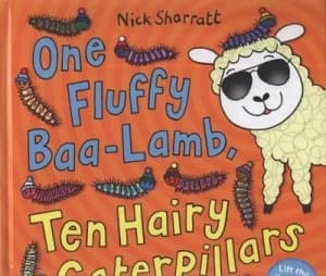 One Fluffy Baa-Lamb Ten Hairy Caterpillars by Nick Sharratt Hardback