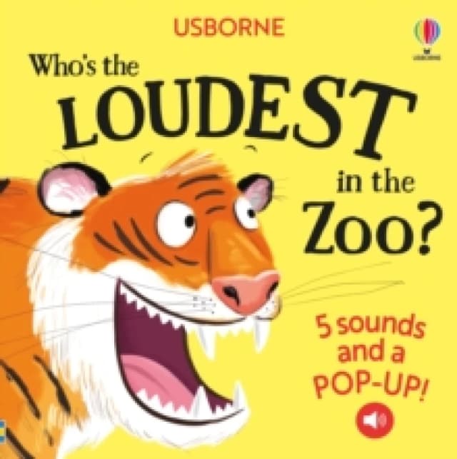 Who's the Loudest in the Zoo? Board book