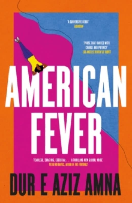 American Fever : The sharp and spiky debut novel from the winner of the Financial Times Essay Prize Paperback / softback