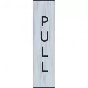 Self adhesive semi-rigid Pull vertical Sign in Stainless Steel Effect